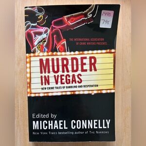 Murder in Vegas, New Crime Tales of Gambling and Desperation by Michael Connelly